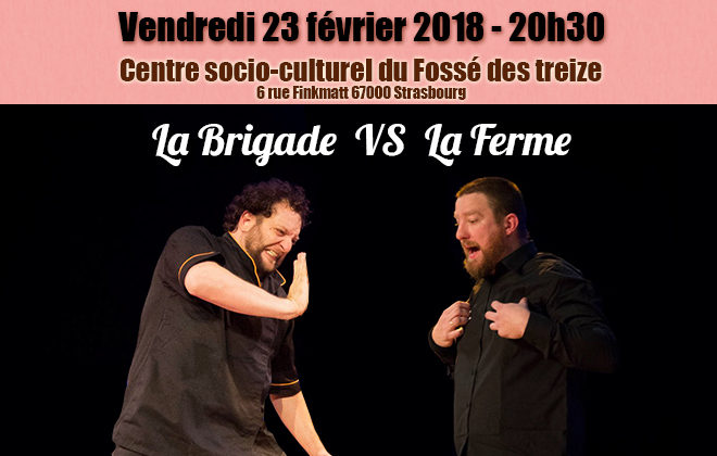 La Brigade VS La Ferme