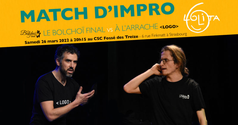 [Complet] Match d’Impro : Le Bolchoï Final vs À l’Arrache