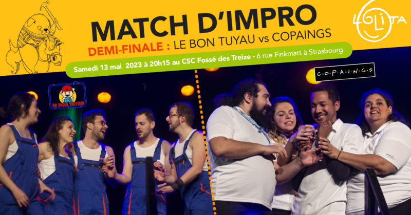Match d’impro [Demi-Finale] : Le Bon Tuyau vs Copaings