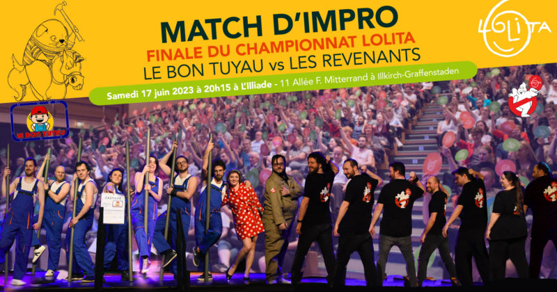 Match d’impro – Finale du Championnat Lolita : Le Bon Tuyau vs Les Revenants