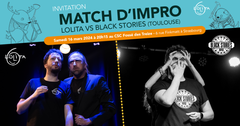 Match d’impro : Lolita vs Black Stories (Toulouse)